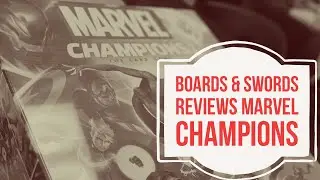 Marvel Champions: The Card Game Review (from Boards & Swords #140)