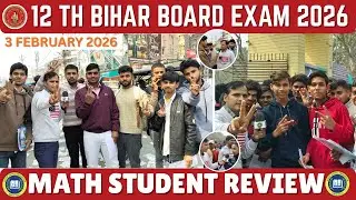 Bihar Board 12th Maths Exam Review 2026😱 | Students Reaction🤣 | 3 February ✅