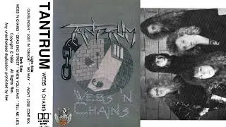 Tantrum (US)  -  Webs 'N Chains (Demo 1989)