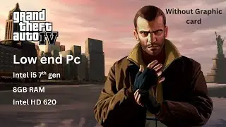 GTA 4 gameplay test on low end pc|i5 7th gen 8GB Ram & Intel HD 620|Smooth settings 😍