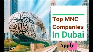 Best MNC companies in Dubai | top MNC companies in Dubai | shshank pandey