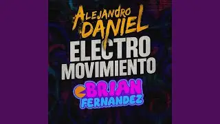 ELECTRO MOVIMIENTO (feat. brian fernandez) (AFTERMIX) (Radio Edit)