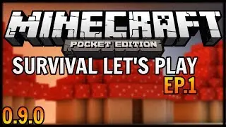 [0.9.0 beta] Survival Let's Play #1 - Minecraft Pocket Edition 