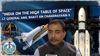 Lt General Anil Bhatt on Chandrayaan-3 | DT Next