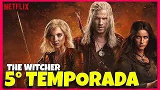 THE WITCHER 5 TEMPORADA | QUANDO CHEGA NA NETFLIX? 