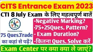 CITS Entrance exam 2023 की महत्वपूर्ण बातें,Exam Pattern,cti exam 2023,cti 75 Tech. Ques preparation