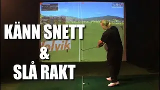 Känn snett & slå rakt...                 Golftips med Marcus Edblad