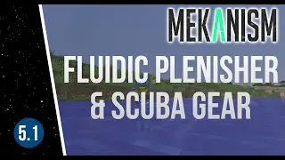 Minecraft: Mekanism Tutorial Part 5.1 - Scuba Gear and Fluidic Plenisher