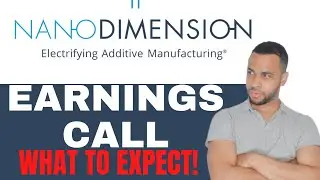 NANO DIMENSION NNDM STOCK EARNINGS CALL What to Expect with Price Prediction