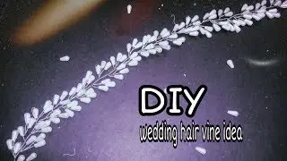 Easy hairvine DIY || How to make simple hair vine || Wedding hair vine