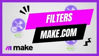 Мастер-фильтры в Make.com
