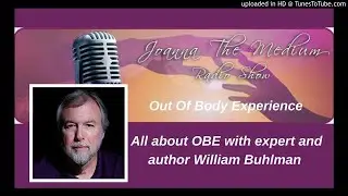 OBE explained with William Buhlman