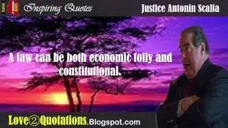 Justice Antonin Scalia Inspiring Quotes - p2