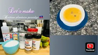An Nou fè Labouyi bannann ansanm | Let’s make Haitian plantain porridge 🇭🇹