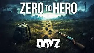 One AMAZING Life On The DayZ OFFICIAL Servers: ZERO To HERO