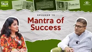 Mantra of Success | LET'S TALK with Mekhla ft. Shiladitya Chaudhury