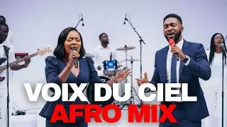 Voix du Ciel &ndash; Afro Gospel Atmosph&egrave;re C&eacute;leste | Mix Louange Francophone 2026