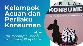 S75 Kelompok Acuan  Perilaku Konsumen. Reference Group and Consumer Behavior