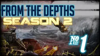 From the Depths: Season 2 - Episode 1 (New Beginnings)