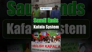 Saudi Arabia Ends Decades-Old Kafala System in Major Labour Reform