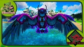 FABLED OWL AND EPIC MALIN : ARK :(Primal Fear ISO) EP 13