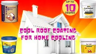 Roof Cooling Technology | Cool Roof coating for home Cooling | Heat Reflective Paint | Smartcare