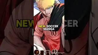 Ember a new soccer manga #manga #shorts #anime #soccer #books #edit #capcut #animeshorts
