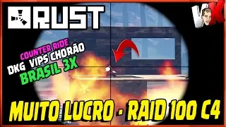 RUST - MUITO LUCRO 100 C4  + COUNTER RAID DKG VIP'S CHOR&Atilde;O