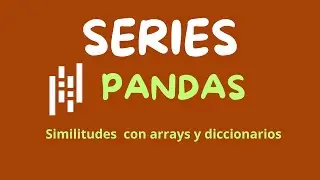 Series similitudes 🎯 con arrays y diccionarios ⭐