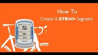 How To Create A Strava Segment