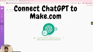 How to Connect OpenAI ChatGPT to Make com | Step by Step Automation Guide