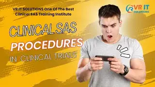 What Are Clinical SAS Procedures? | Interview Questions | Clinical SAS Training | VR IT SOLUTIONS