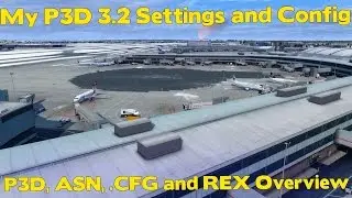 My P3D 3.2 HDR and Config Settings
