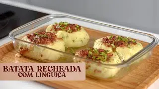BATATA RECHEADA COM LINGUIÇA AO FORNO.