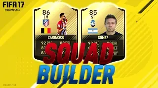 FIFA 17 Squad Builder -  THE BUDGET INFORM MERTENS?!? w/ SIF Gomez + SIF Carrasco!