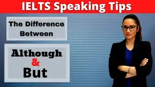 IELTS Speaking: What's the difference between But & Although?
