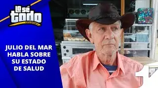 Lo S&eacute; Todo - &iexcl;No ha muerto! Julio del Mar aclara su verdadero estado de salud.