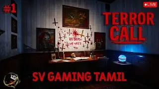Terror Call | Part - I | New Tamil Horror Game | SV Gaming Tamil