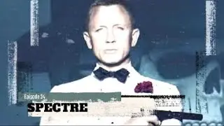 For Your Ears Only: A Bondcast: Episode 24; Spectre