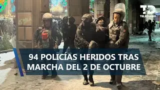 Hay 94 polic&iacute;as lesionados tras marcha del 2 de octubre; tres est&aacute;n graves: SSC-CdMx