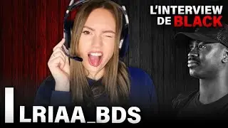 L'INTERVIEW DE BLACK: AVEC LRIAA