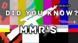 Division 2: Did You Know? MMR