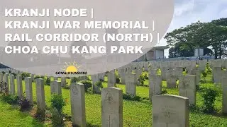 GoWalkSunshine: Kranji War Memorial | Rail Corridor (North) | Pang Sua PCN | Choa Chu Kang Park