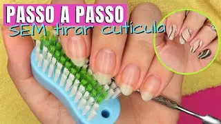 PASSO A PASSO FAZENDO AS UNHAS E ESMALTAÇÃO EM CASA