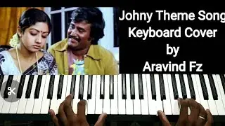 Johny (BGM) Theme Song | Keyboard Cover by Aravind Fz | Dazzling Melodies |