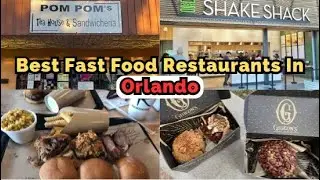 Best Fast Food Restaurants In Orlando - Where To Eat In Orlando
