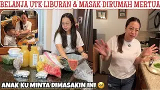 WAKTUNYA JEMPUT ANAK DI RUMAH MERTUA 🤗SEKALIAN BELANJA UTK KEPERLUAN LIBURAN| MASAK DIRUMAH MERTUA