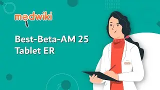 Best-Beta-AM 25 Tablet ER - Uses, Benefits and Side Effects