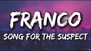 Franco - Song For The Suspect (Lyrics)
