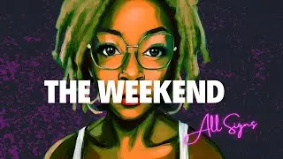 The Weekend &bull; All Signs